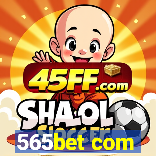 565bet com